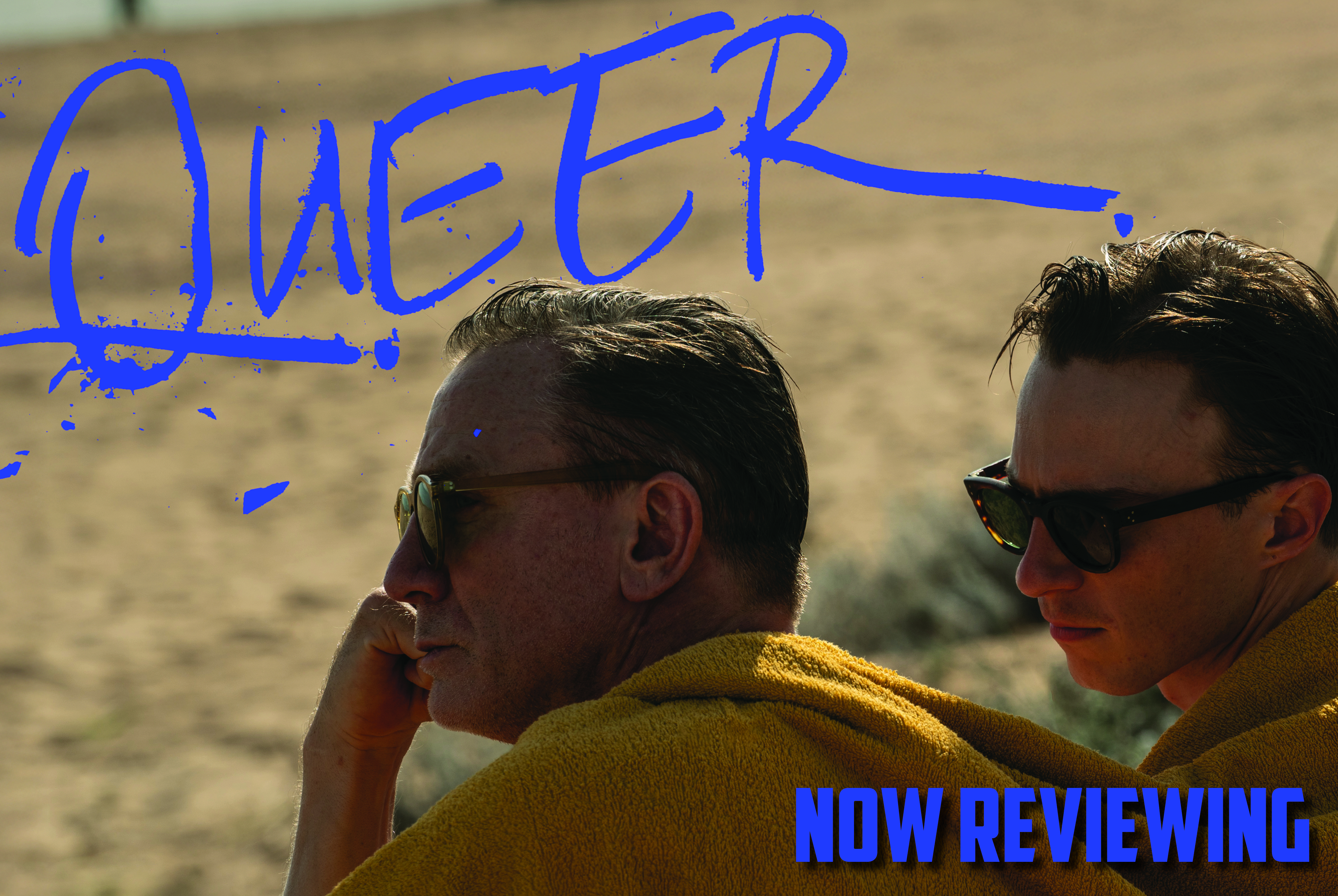 Now Reviewing: Queer (2024) – The Carolinian, image size:4542x3042